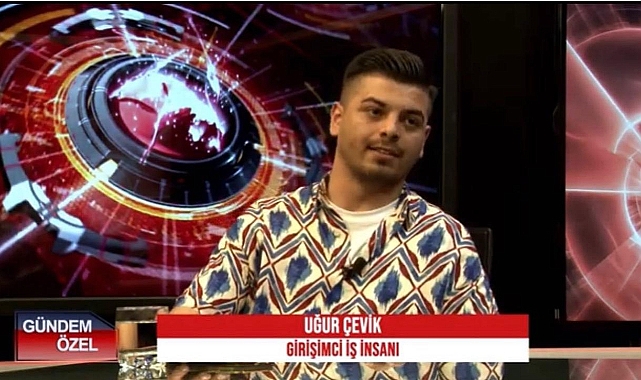 Genç Girişimci Uğur Çevik Sektörde Adını Hizmette Tarzını Büyüterek Yoluna Devam Ediyor