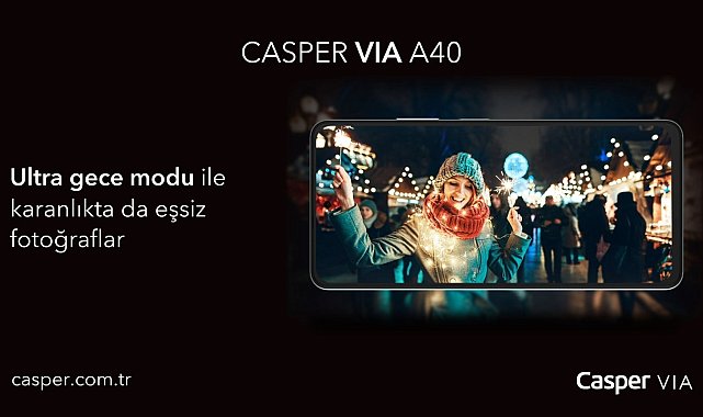 &quot;Ultra gece moduna sahip Casper VIA A40, karanlık ortamlarda net çekimler gerçekleştiriyor&quot;