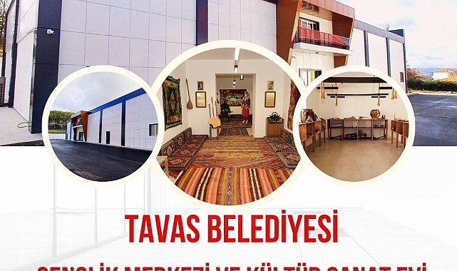 Tavas Belediyesi Gençlik Merkezi ve Kültür-Sanat Evi açılıyor