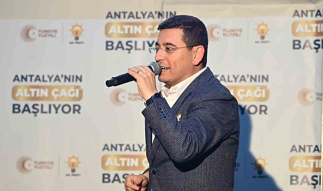 Tütüncü: "Antalya'da yepyeni bir geleceğin kapılarını açacağız"