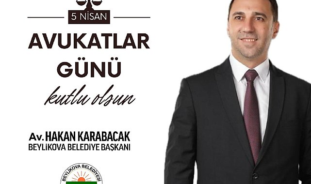 Beylikova'nın yeni başkanında Avukatlar Günü mesajı