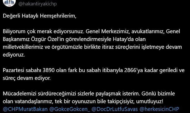 CHP İl Başkanı, Hatay'da farkın 2 bin 866 oya gerilediğini açıkladı