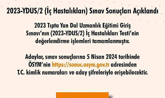 Tıpta Yan Dal Uzmanlık Eğitimi Giriş Sınavı İç Hastalıkları Testi sonuçları açıklandı
