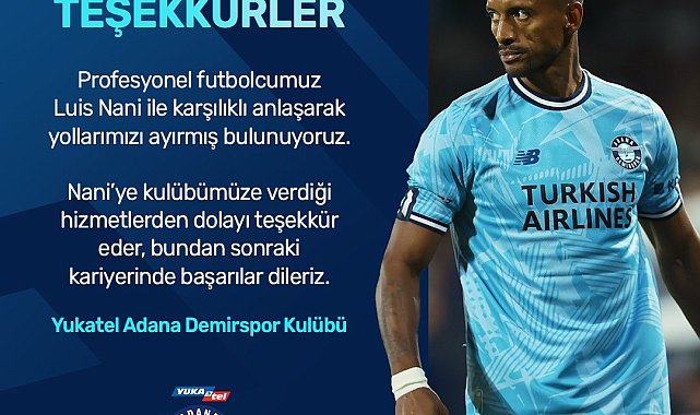 Adana Demirspor'da Nani ile yollar ayrıldı