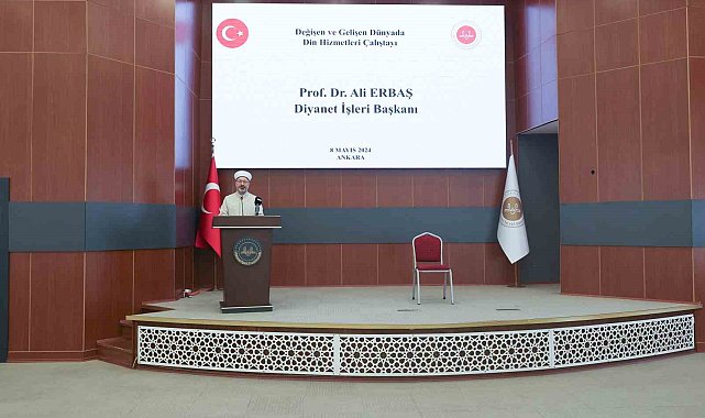 Diyanet İşleri Başkanı Erbaş: "İslam'ın rahmet mesajlarıyla insanları buluşturmanın heyecanı içerisinde olmalıyız"