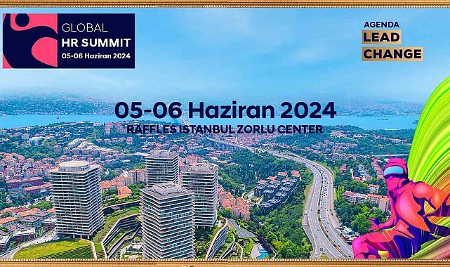Global HR Summit 2024'te yapay zeka konuşulacak