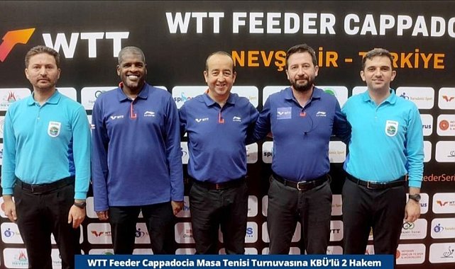 KBÜ'lü iki hakem WTT Feeder Cappadocia Masa Tenisi Turnuvası'nda görev aldı