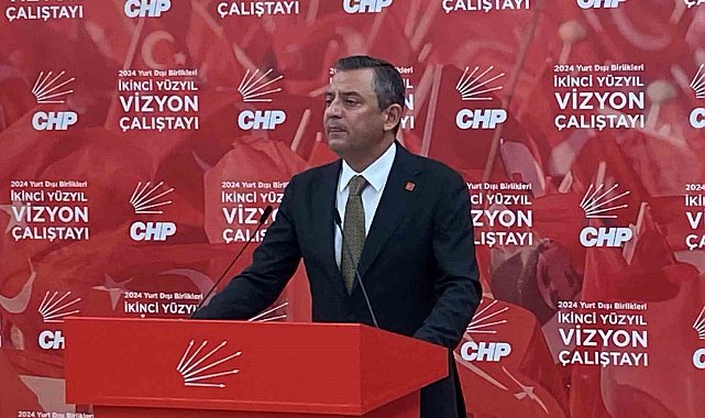 CHP Genel Başkanı Özel: "Avrupa'da aşırı sağın yükselmesinden endişe duyuyorum"