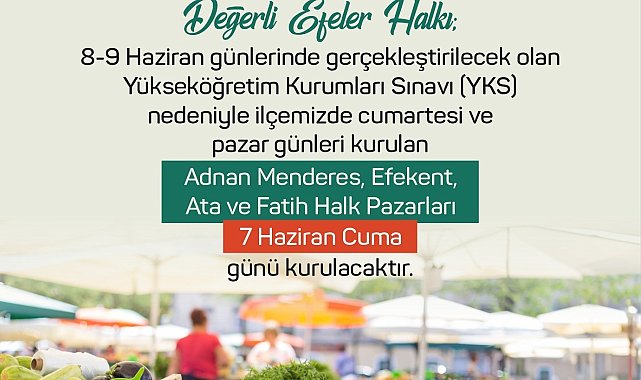 Efeler Belediyesi'nden halk pazarlarında YKS düzenlemesi