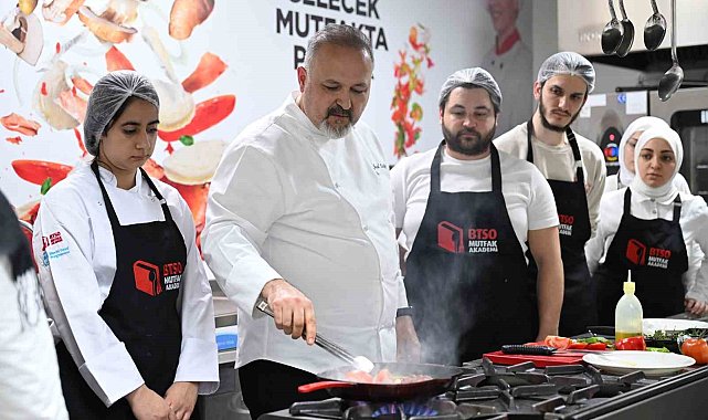 Gelecek 'BTSO Mutfak Akademi'de pişiyor