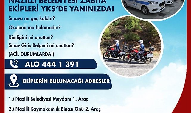Nazilli Belediyesi zabıta ekipleri YKS'de öğrencilerin yanında