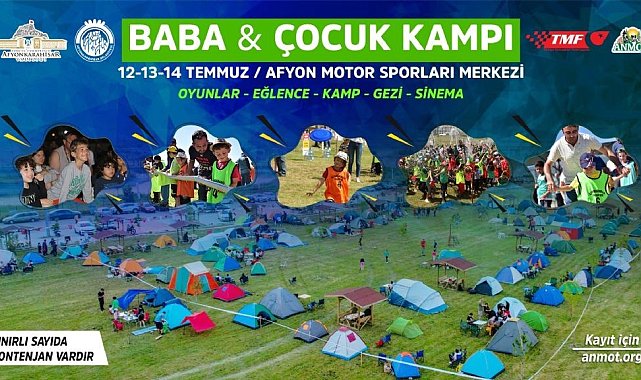 Afyonkarahisar'da 'Baba-Çocuk Kampı' başlıyor