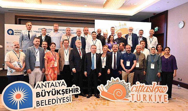 Cittaslow Olağanüstü Türkiye Genel Kurul Toplantısı Antalya'da yapıldı