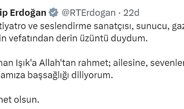 Cumhurbaşkanı Erdoğan'dan Kenan Işık için taziye mesajı