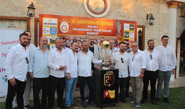 Galatasaray'ın 24. şampiyonluk kupası, Salihli'de taraftarlarla buluştu