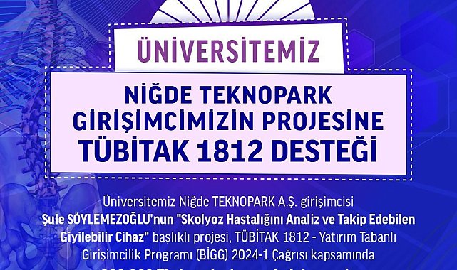 Skolyoz hastalarının tedavi sürecine yenilik getiren projeye TÜBİTAK'tan yatırım desteği