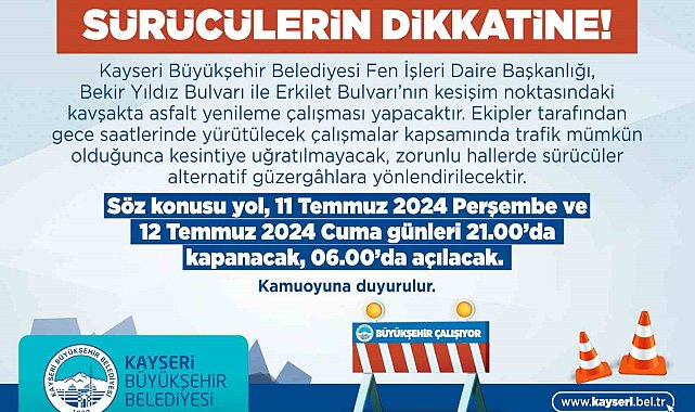 Yol yapım çalışmaları yapan Büyükşehir'den araç sürücülerine uyarı