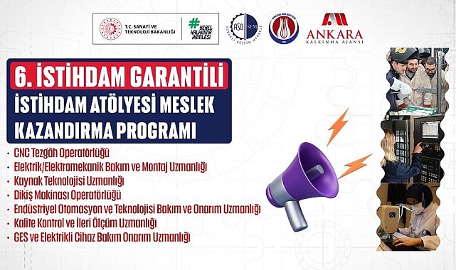 Ankara'da istihdam garantili 6. İstihdam Atölyesi Meslek Kazandırma Programı başlıyor