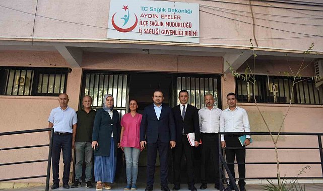 Aydın İl Sağlık Müdürü Şenkul İş Sağlığı Güvenliği Birimi'ndeki çalışmaları yerinde inceledi