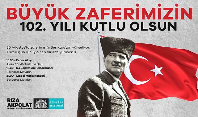 Beşiktaş&#039;ta 30 Ağustos Zafer Bayramı coşkuyla kutlanacak