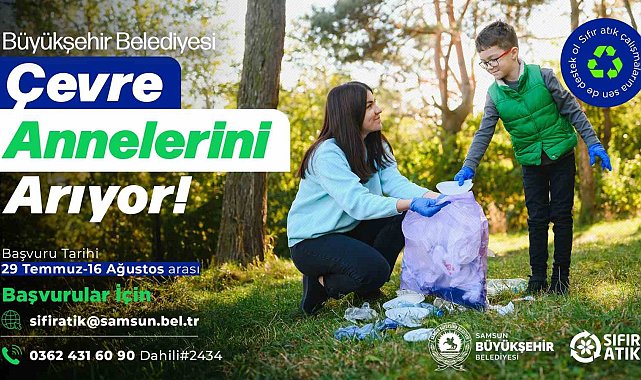 Büyükşehir Belediyesi "çevre annelerini" arıyor