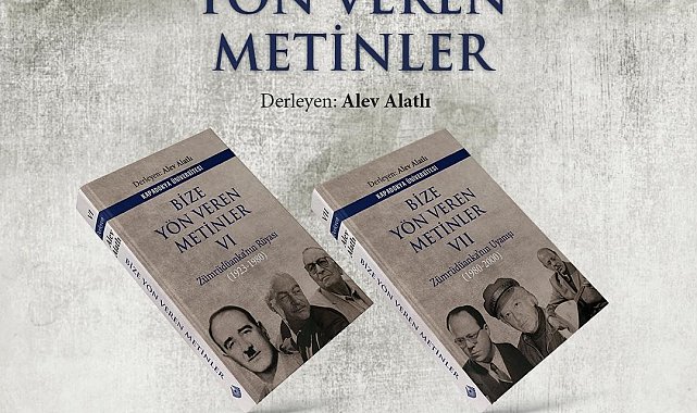 "Bize Yön Veren Metinler"in altıncı ve yedinci ciltleri yayımlandı