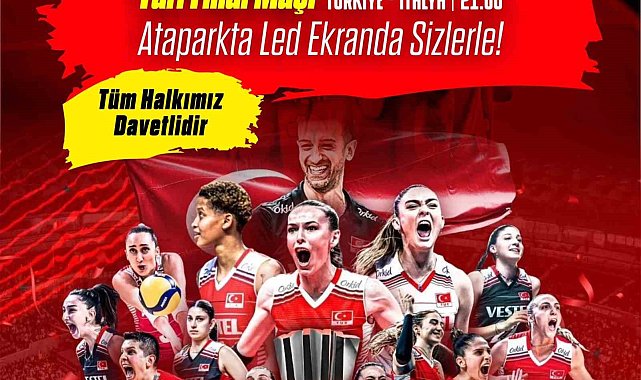 Uşaklılar filenin sultanlarını dev ekranda izleyecek