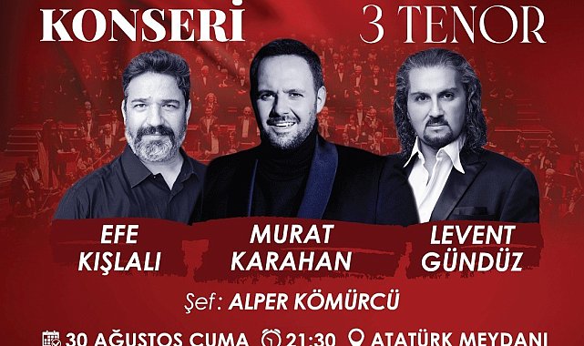 Zafer Bayramı'nda Marmaris'te 3 tenor sahne alacak