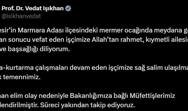 Bakan Işıkhan'dan vefat eden işçiye rahmet mesajı