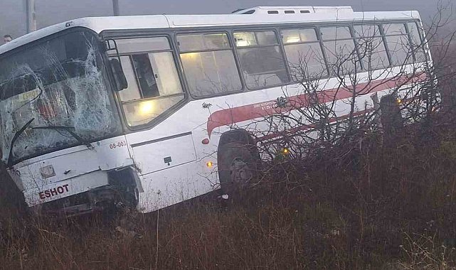 ESHOT otobüsü yoğun siste yoldan çıktı