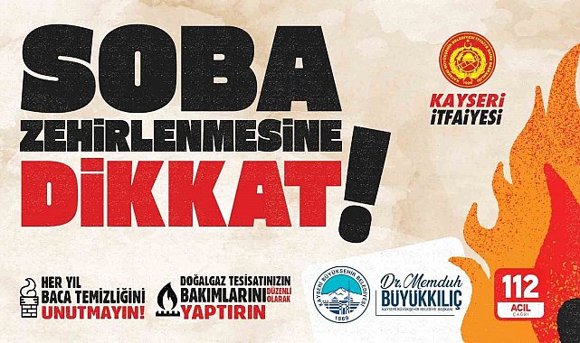 Kayseri itfaiyesinden soba zehirlenmelerine karşı uyarı