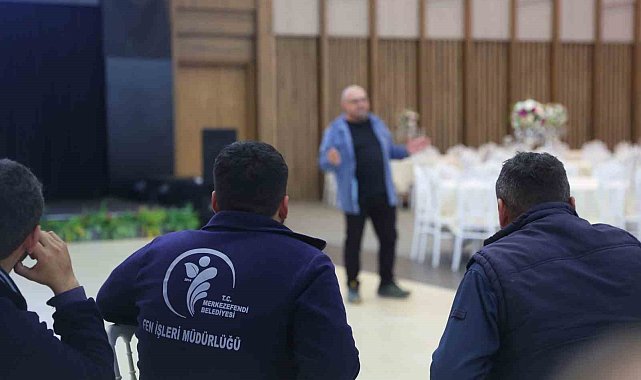 Merkezefendi Belediye personeline iş sağlığı ve güvenliği eğitimi verildi