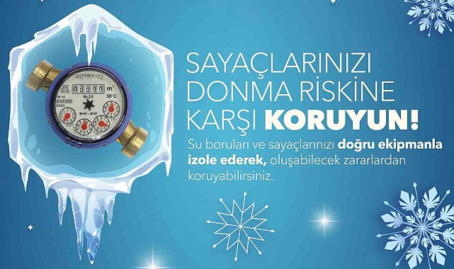 MESKİ&#039;den kış uyarısı: Su sayaçları donma riskine karşı korunmalı