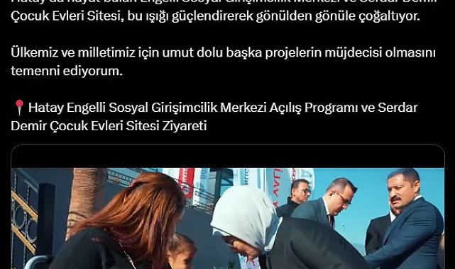 Emine Erdoğan'dan Hatay ziyaretine ilişkin paylaşım