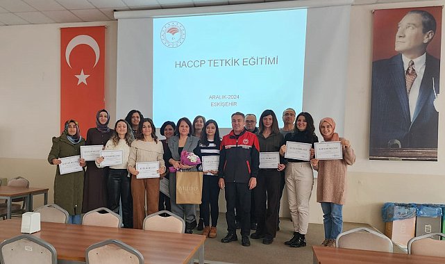 Eskişehir&#039;de gıda güvenliği için HACCP Tetkik Eğitimi düzenlendi