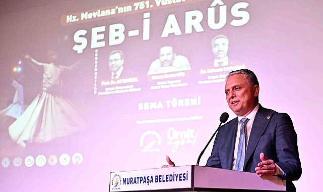 Uysal: "Hazreti Mevlana'nın ışığı insanlığa rehberlik ediyor"