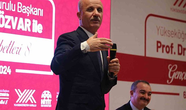 YÖK Başkanı Özvar: "Yeni açılan üniversitelerimizin üzerine düşen en önemli görevlerden biri bölgesel kalkınmada rol oynamak"