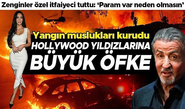 ABD&#039;de büyük öfke: &#039;Savurgan ünlüler yangın musluklarını kuruttu, parası olan özel itfaiyeci tuttu&#039;