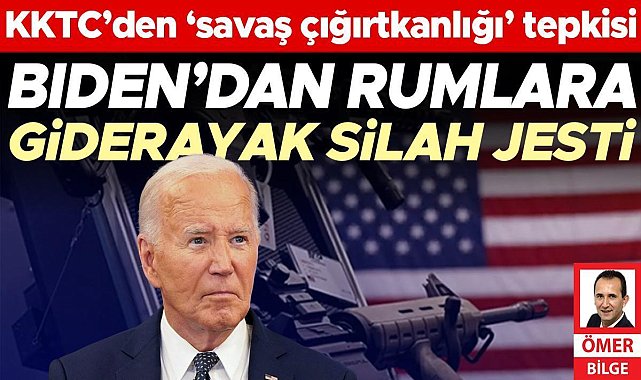 KKTC’den ‘savaş çığırtkanlığı’ tepkisi: Biden’dan Rumlara giderayak silah jesti