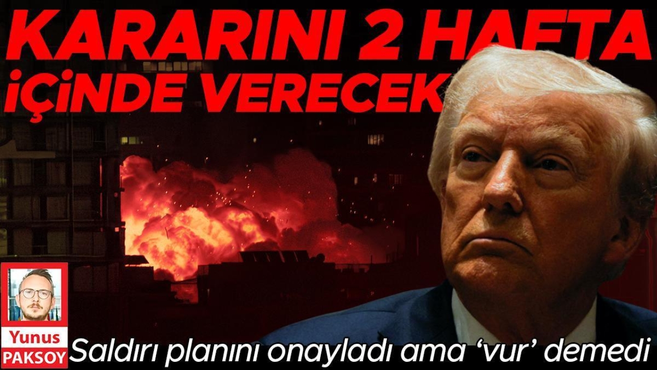 Kararını 2 hafta içinde verecek