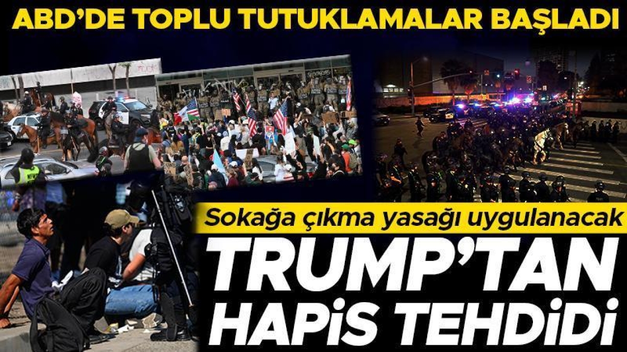 Trump'tan göstericilere hapis tehdidi! Toplu tutuklamalar başladı: Sokağa çıkma yasağı uygulanıyor