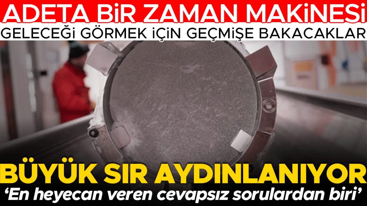 Adeta bir zaman makinesi: Geçmişe bakıp geleceği görecekler! Büyük sır aydınlanıyor 'En heyecan veren cevapsız sorulardan biri'