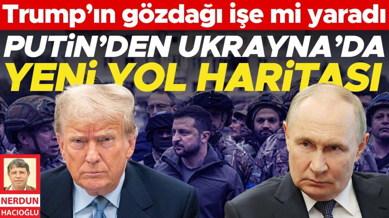 Trump’ın gözdağı işe mi yaradı... Putin’den Ukrayna’da yeni yol haritası