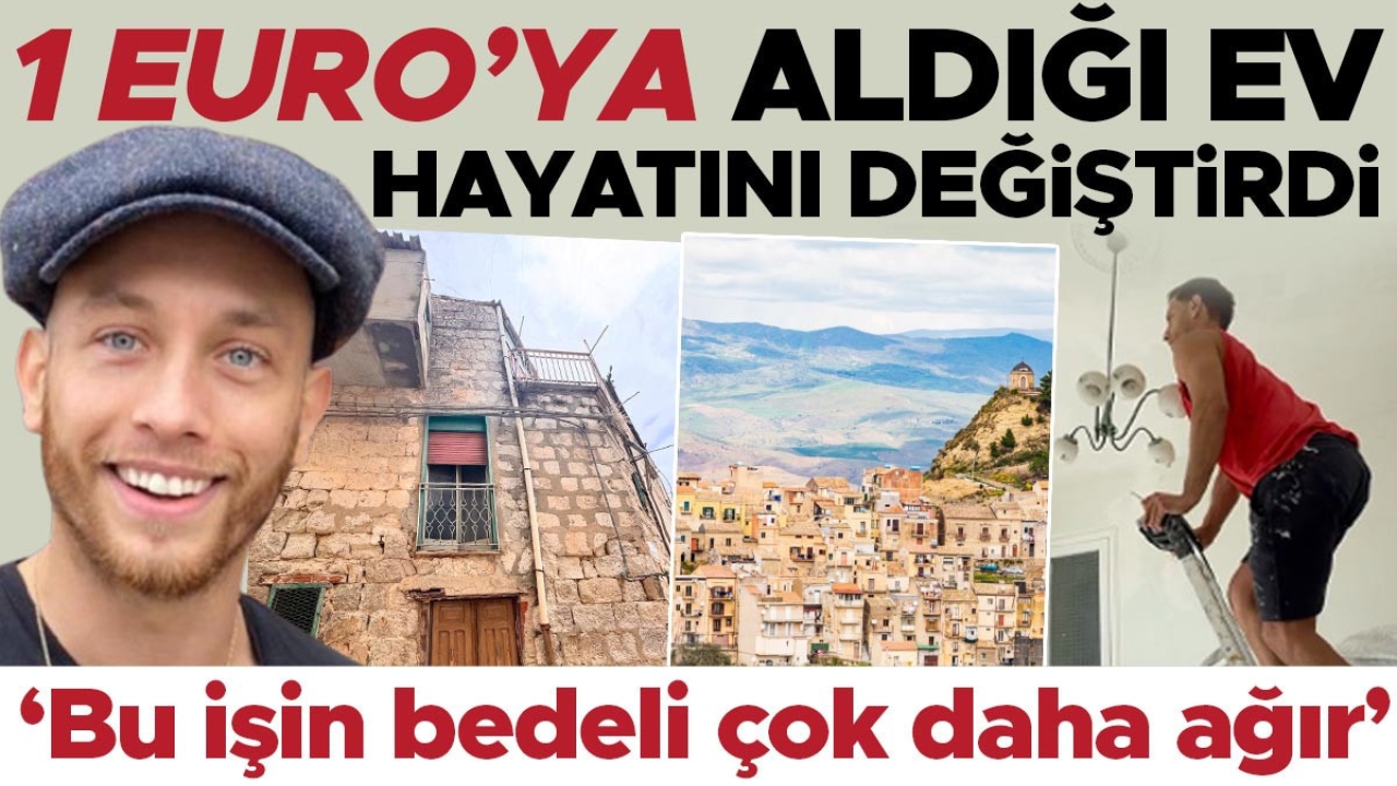 1 Euro’ya aldığı ev hayatını değiştirdi... Fırsat mı yoksa büyük bir tuzak mı? ‘Bu işin bedeli çok daha ağır’