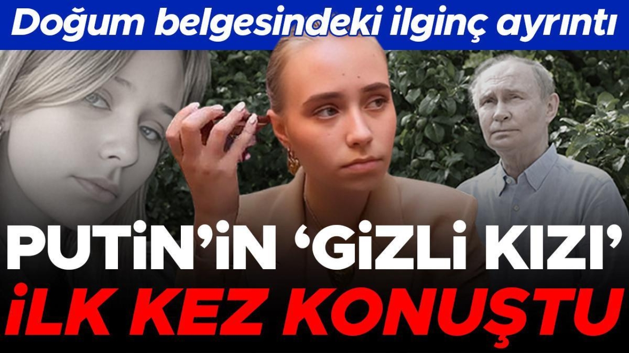 'Putin'in gizli kızı' sessizliğini bozdu: 'Hayatımı mahveden adam' Doğum belgesindeki dikkat çeken ayrıntı