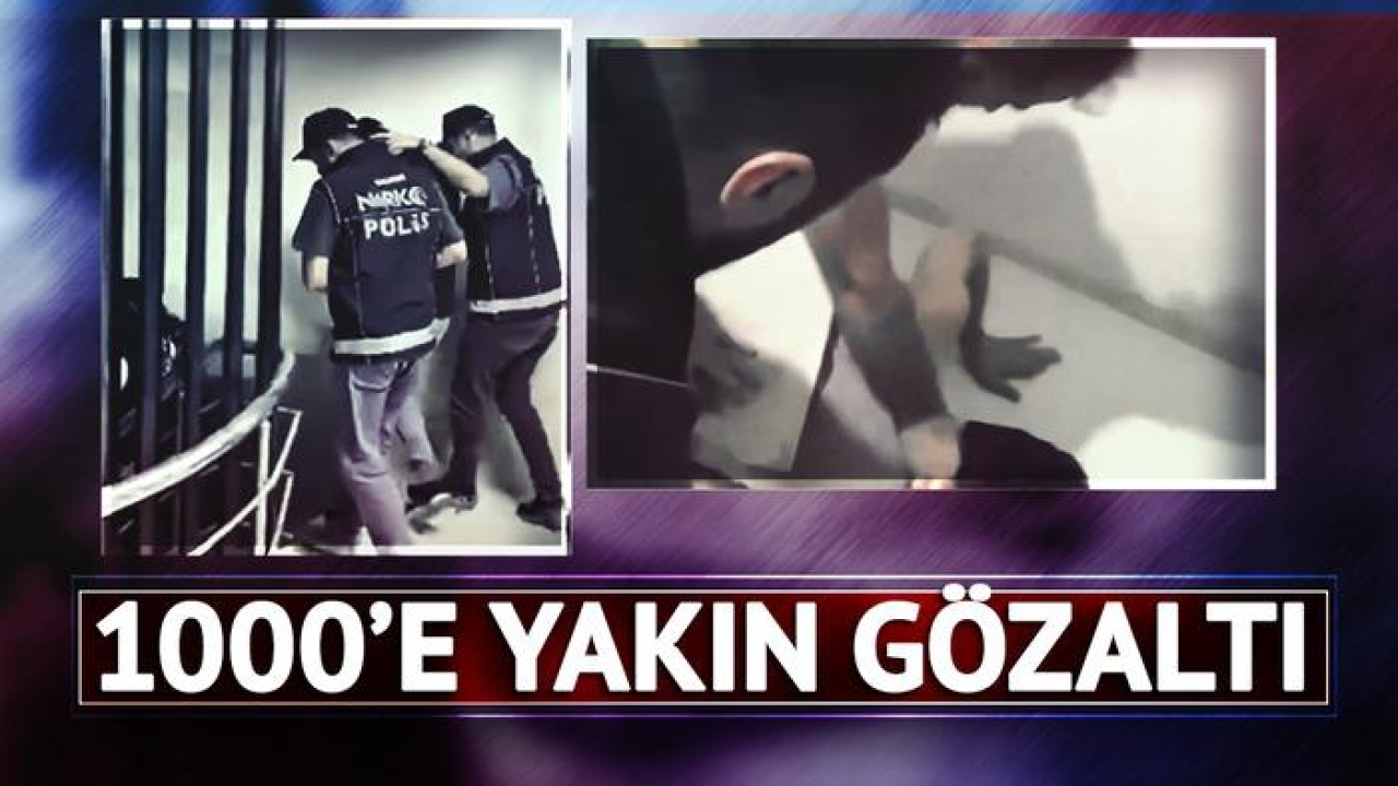 Son 10 gündür devam ediyordu: 1000'e yakın gözaltı! 70 ilde dev operasyonda ele geçirilenler dikkat çekti