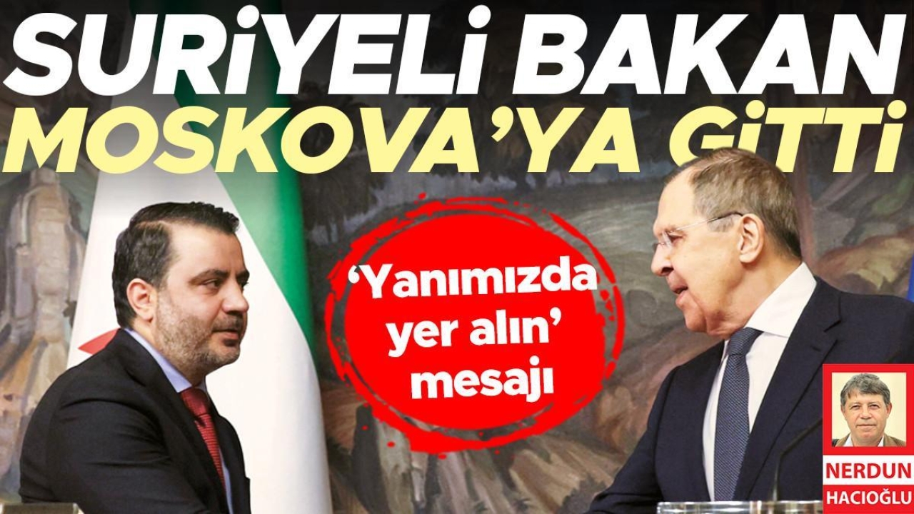 Suriyeli Bakan Moskova’ya gitti... ‘Yanımızda yer alın’ mesajı