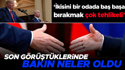 'Trump ve Putin'i bir odada baş başa bırakmak çok tehlikeli' Akıllara 2018 yılı geldi! Son görüşmede neler yaşanmıştı?