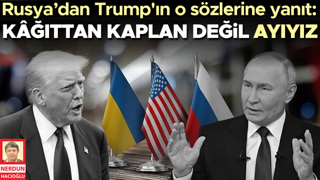 Trump’tan Ukrayna’da ‘U’ dönüşü... Kremlin’den o sözlere yanıt: Kâğıttan kaplan değil ayıyız