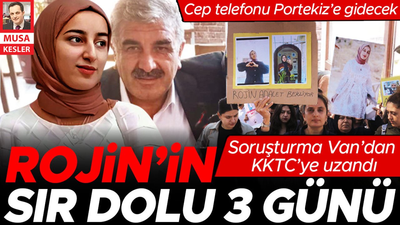Rojin soruşturması Van’dan KKTC’ye uzandı